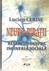 Neuropiratii - Lucien Cerise - Ed. Mica Valahie 2018 foto