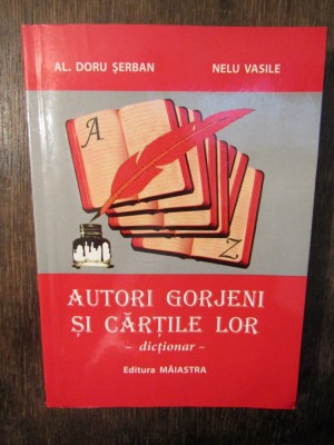 Autori gorjeni și cărțile lor. Dicționar - Doru Șerban, Nelu Vasile (autograf) foto