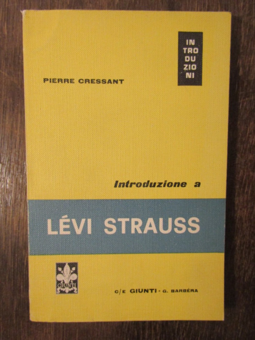 INTRODUZIONE A LEVI STRAUSS-PIERRE CRESSANT