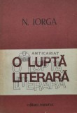 O lupta literara (volumul 2) - 1979 - Nicolae Iorga (U121)