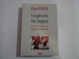 GRAJDURILE LUI AUGIAS - RITURI DE PURIFICARE IN POSTTOTALITARISM - DAN PAVEL