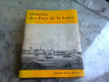 HISTOIRE DES PAYS DE LA LOIRE (CARTE IN LIMBA FRANCEZA)