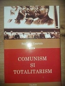 Comunism si totalitarism- Stephane Courtois foto