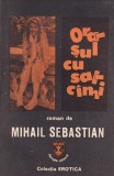 Mihail Sebastian - Orasul cu salcami.
