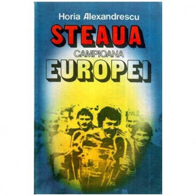 Horia Alexandrescu - Steaua campioana Europei - 115096 foto