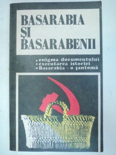 BASARABIA SI BASARABENII 1991