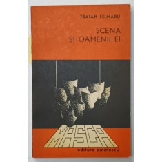 SCENA SI OAMENII EI de TRAIAN SELMARU , 1980 , DEDICATIE *