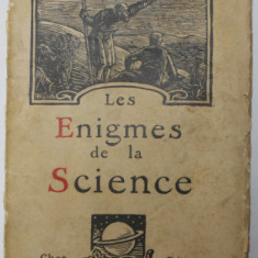 LES ENIGMES DE LA SCIENCE par TH. MOREAUX , 1925