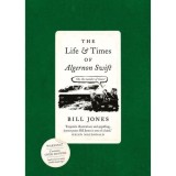 The Life and Times of Algernon Swift