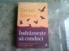 INDRAZNESTE SA CONDUCI - BRENE BROWN