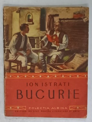 BUCURIE de ION ISTRATI , 1951 foto
