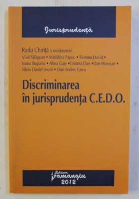 DISCRIMINAREA IN JURISPRUDENTA C. E. D. O. de RADU CHIRITA , 2012 foto