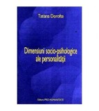 Tatiana Dorofte - Dimensiuni socio-psihologice ale personalitatii -