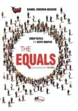 Cumpara ieftin The Equals. Dreptatea nu este gratis/Daniel Sweren-Becker, Aramis
