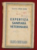 &quot;Expertiza sanitara veterinara&quot; Curs provizoriu, vol. 1, Arad, 1955 - RARA!