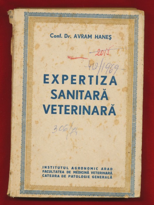 &quot;Expertiza sanitara veterinara&quot; Curs provizoriu, vol. 1, Arad, 1955 - RARA!