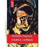Timpul lepros - Dumitru Popescu