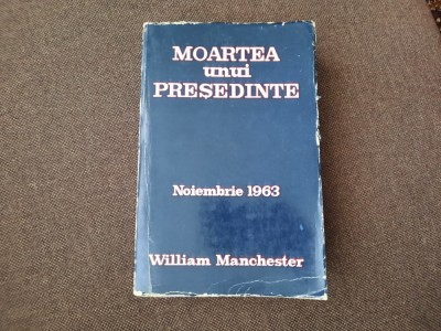 Moartea unui presedinte. Noiembrie 1963 de William Manchester RF1/1 foto