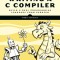 Writing A C Compiler: Build a Real Programming Language from Scratch