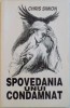 SPOVEDANIA UNUI CONDAMNAT de CHRIS SIMION, 1998