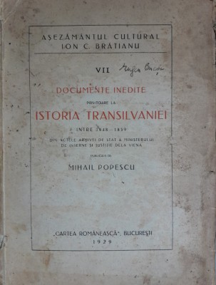 MIHAIL POPESCU DOCUMENTE INEDITE PRIVITOARE LA ISTORIA TRANSILVANIEI foto