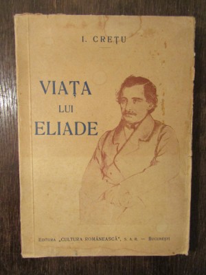 Viața lui Eliade - I. Crețu (1939) foto
