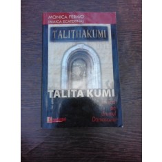 Talita Kumi, inviind pe drumulDamascului - Monica Fermo (Maica Ecaterina)