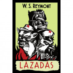 Lázadás - Wladyslaw Reymont