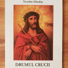 Drumul crucii de Protos. Nicodim Mandita