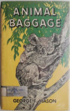 Cumpara ieftin Animal Baggage &ndash; George F. Mason