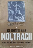 Noi, tracii, vol. 1. Istoria multimilenara a neamului romanesc - 1976 - Iosif Constantin Dragan (I51)