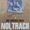 Noi, tracii, vol. 1. Istoria multimilenara a neamului romanesc - 1976 - Iosif Constantin Dragan (I51)