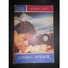 Maurice Level - Cetatea hotilor