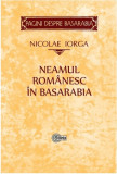 Neamul Romanesc in Basarabia | Nicolae Iorga, Stiinta