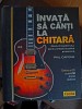 Invata sa canti la chitara
