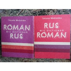 Mic dicționar ROMAN-RUS, RUS-ROMAN - Tatiana Medvedev