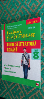 LIMBA SI LITERATURA ROMANA CLASA A 8 A TESTE EVALUARE FINALA STANDARD PAVELESCU foto