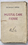 Mustul Care Fierbe - Octavian Goga, Editie Princeps 1927, Legatura de Epoca, Bibliofilie