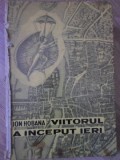 VIITORUL A INCEPUT IERI. RETROSPECTIVA ANTICIPATIEI FRANCEZE (COTOR RUPT, INTERIOR OK)-ION HOBANA-222322
