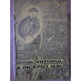 VIITORUL A INCEPUT IERI. RETROSPECTIVA ANTICIPATIEI FRANCEZE (COTOR RUPT, INTERIOR OK)-ION HOBANA-222322