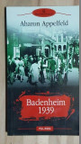 Badenheim 1939 - Aharon Appelfed, Polirom