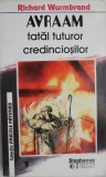 Avraam, tatal tuturor credinciosilor &ndash; Richard Wurmbrand