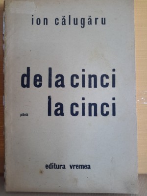 AVANGARDĂ: Ion Călugăru, DE LA CINCI P&amp;Acirc;NĂ LA CINCI, Vremea, București, 1926 foto
