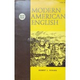 Modern American English (volumul 4) - 1968 - Robert J. Dixson ($I64)