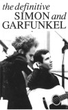 Simon &amp; Garfunkel - The Definitive Simon &amp; Garfunkel, Caseta audio