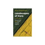 Landscapes of Care: Immigration and Health in Rural America