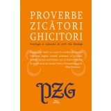 Proverbe. Zicatori. Ghicitori/Ilie Baranga