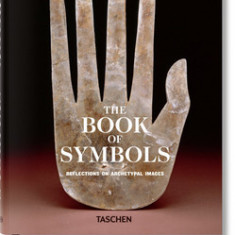 The Book of Symbols: Reflections on Archetypal Images