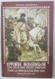ISTORIA ROMANILOR DIN CELE MAI VECHI TIMPURI PANA LA REVOLUTIA DIN 1821 , MANUAL PENTRU CLASA A VII -A de HADRIAN DAICOVICIU ...IOAN CAMPEANU , 1994