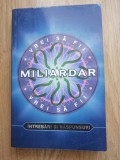 Vrei sa fii miliardar? Intrebari si raspunsuri - 2001